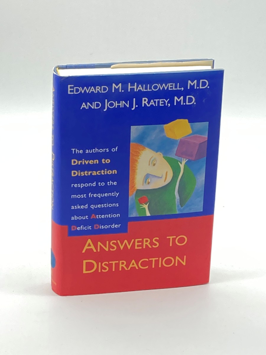 ANSWERS to DISTRACTION (First Printing) The Authors of Driven to Distraction Respond To. .