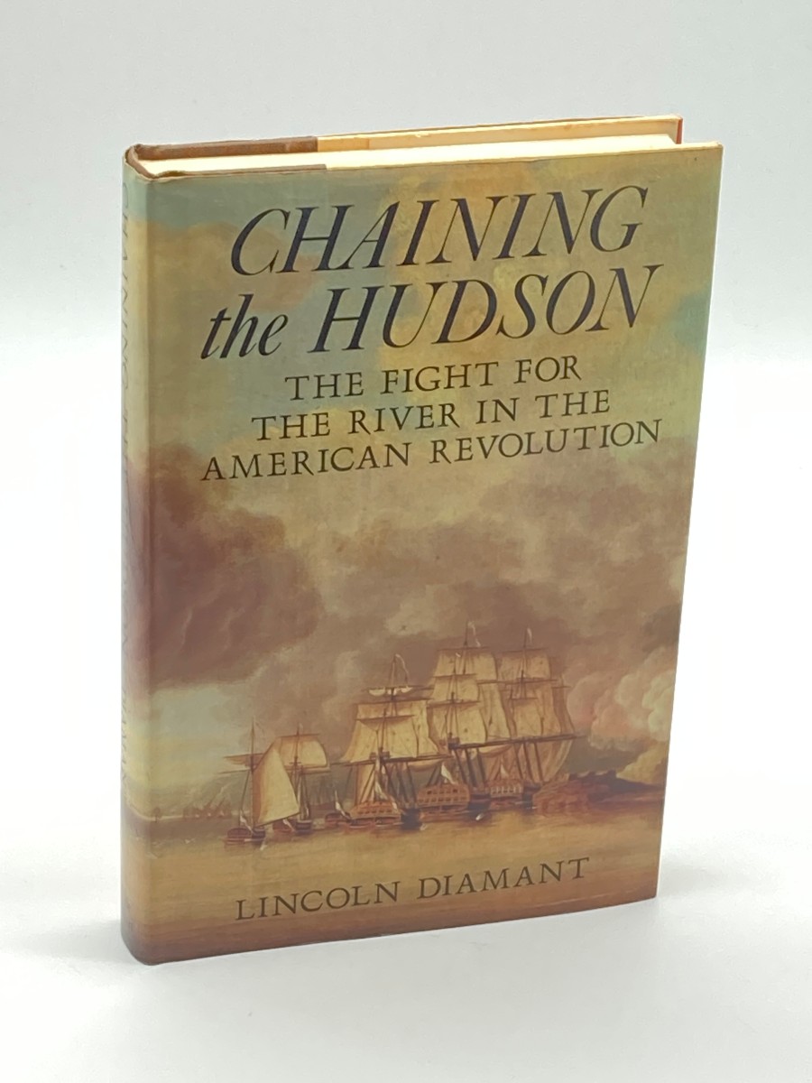 Chaining the Hudson Fight for the River in the American Revolution