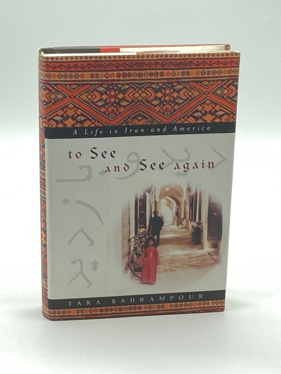 To See and See Again A Life in Iran and America