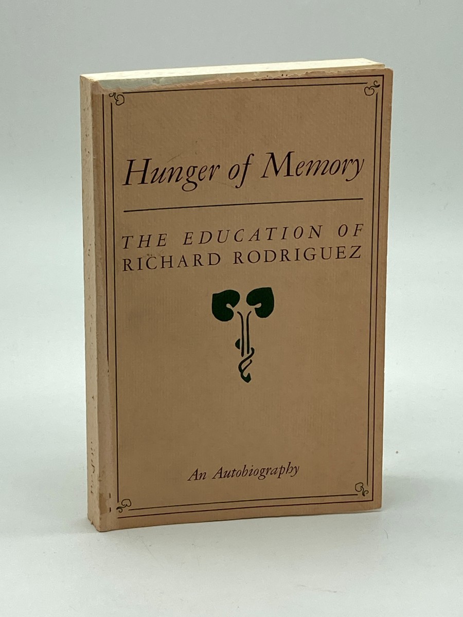 Hunger of Memory The Education of Richard Rodriguez
