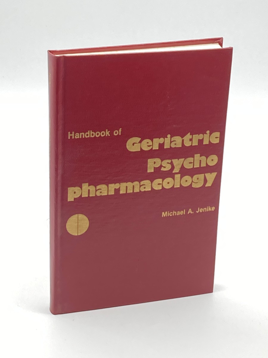 Handbook of Geriatric Psychopharmacology (First Printing)