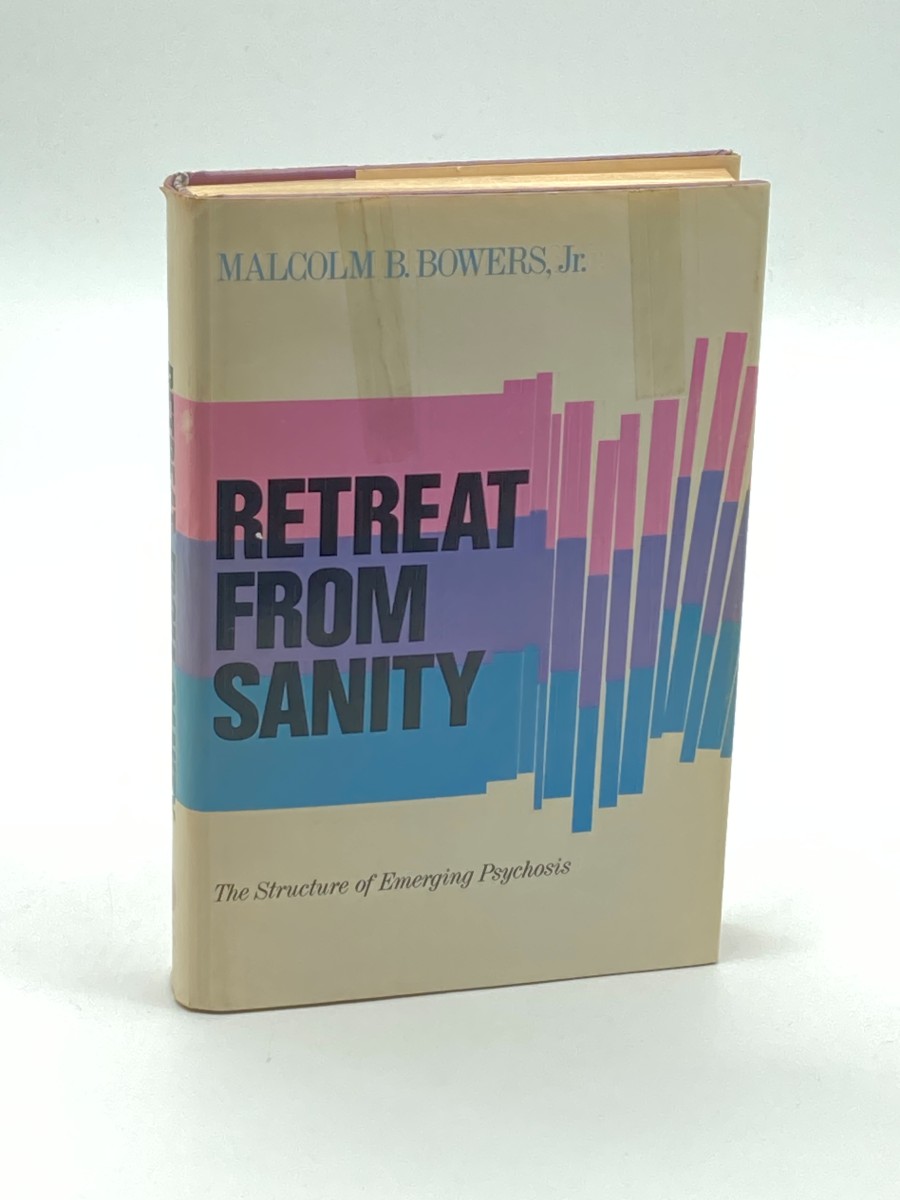 Retreat from Sanity; the Structure of Emerging Psychosis (Signed) (First Printing)