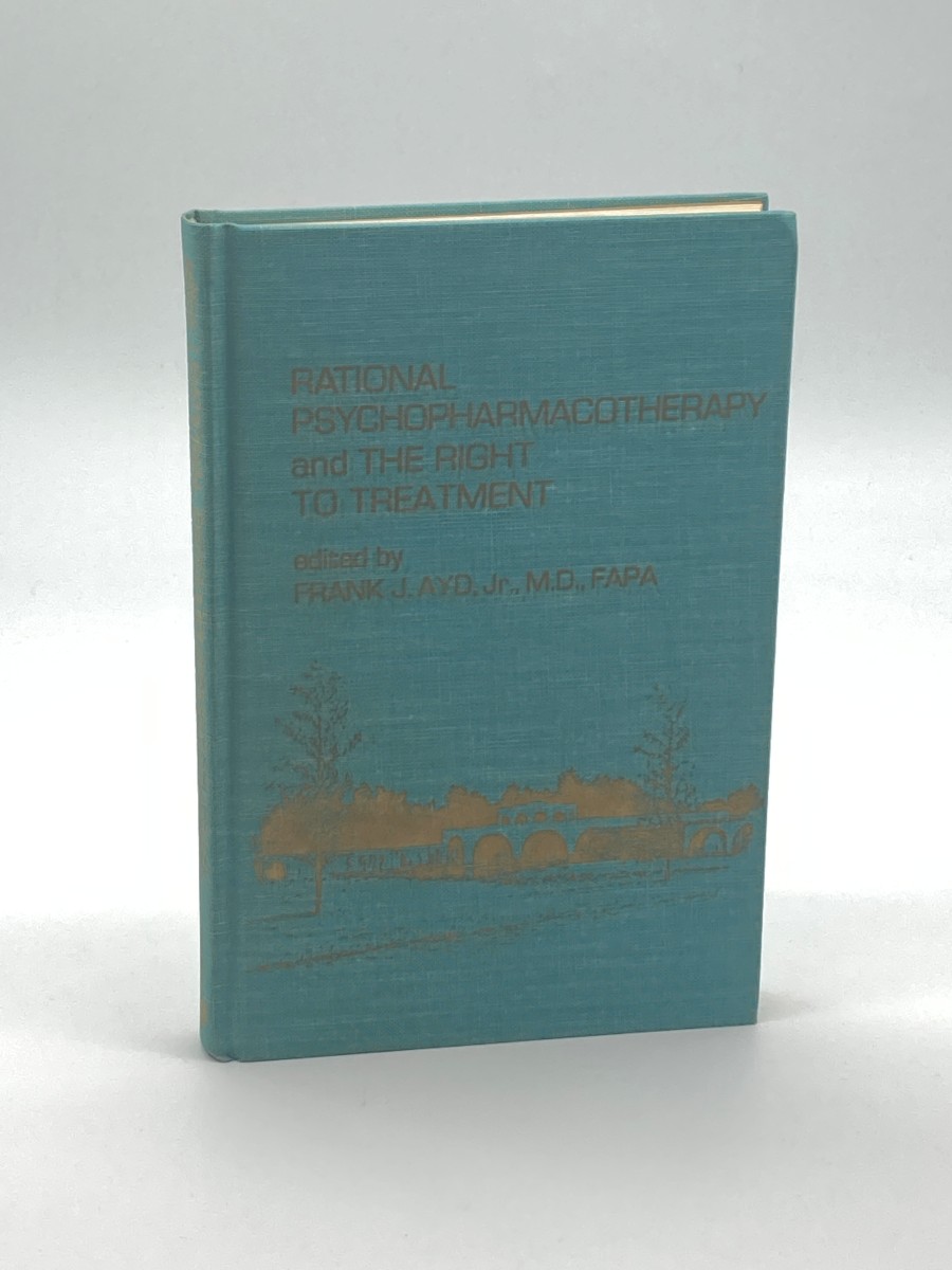 Image for RATIONAL Psychopharmacotherapy and the Right to Treatment RATIONAL Psychopharmacotherapy and the Right to Treatment