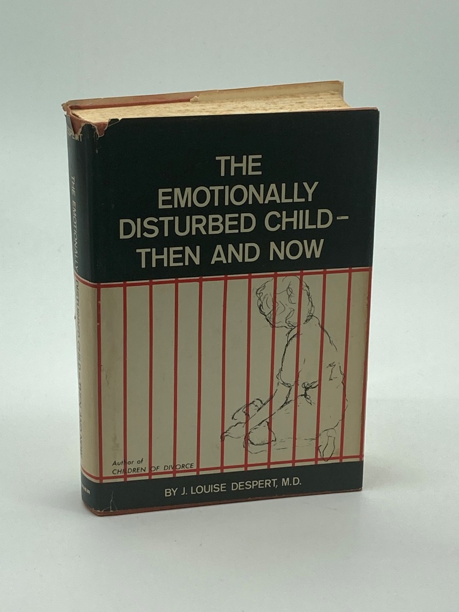 Image for The Emotionally Disturbed Child -- Then and Now The Emotionally Disturbed Child -- Then and Now