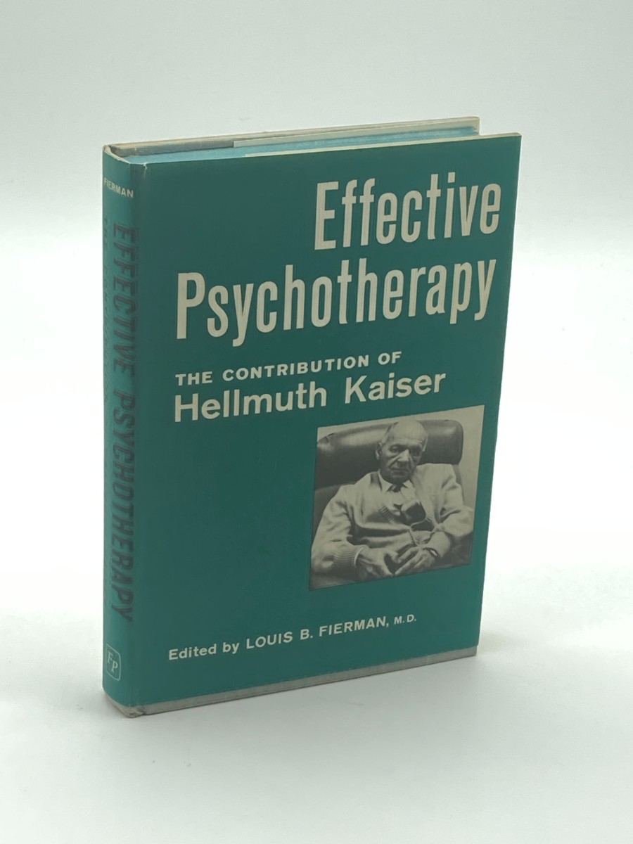 Image for Effective Psychotherapy The Contribution of Hellmuth Kaiser Effective Psychotherapy The Contribution of Hellmuth Kaiser