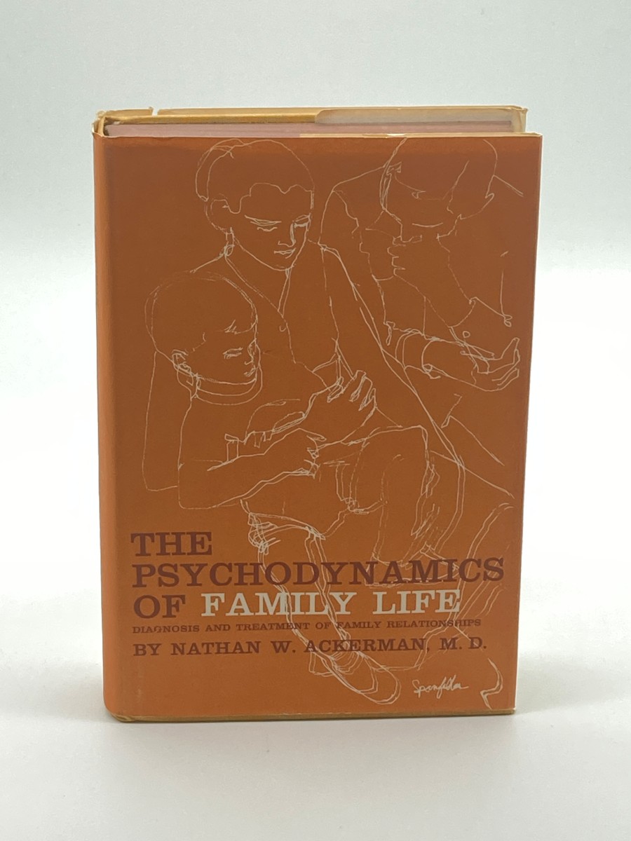 Image for The Psychodynamics of Family Life Diagnosis and Treatment of Family Relationships The Psychodynamics of Family Life Diagnosis and Treatment of Family Relationships