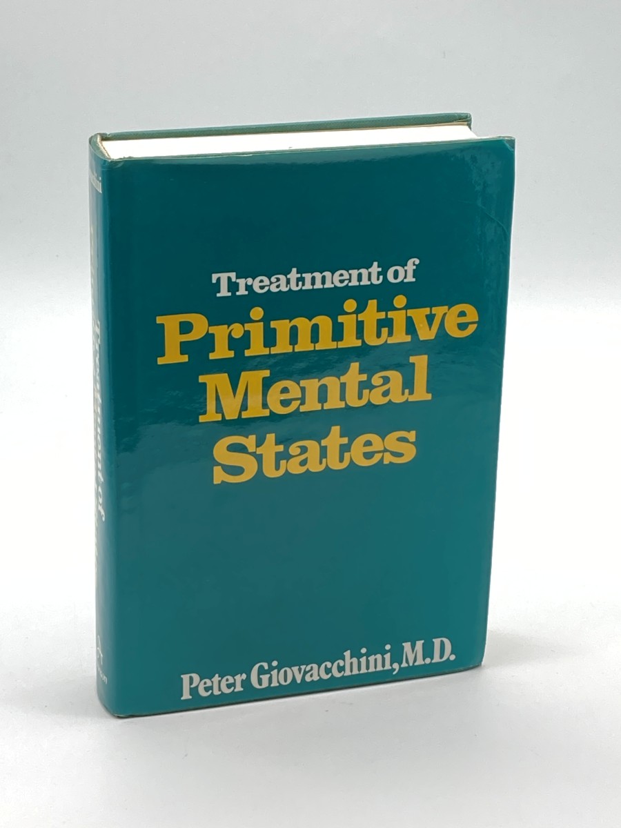 Image for Treatment of Primitive Mental States Treatment of Primitive Mental States