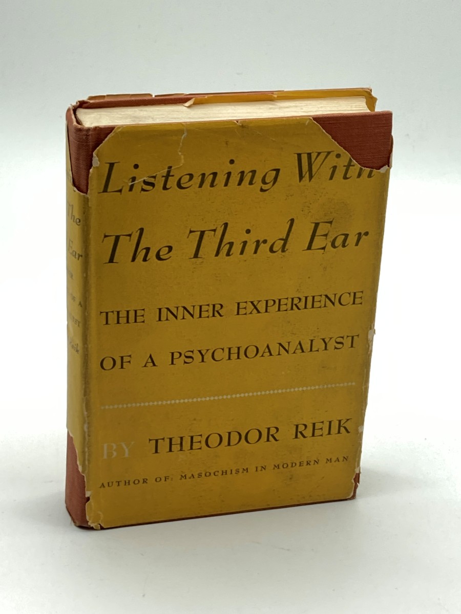 Listening with the Third Ear (1948) The Inner Experience of a Psychoanalyst