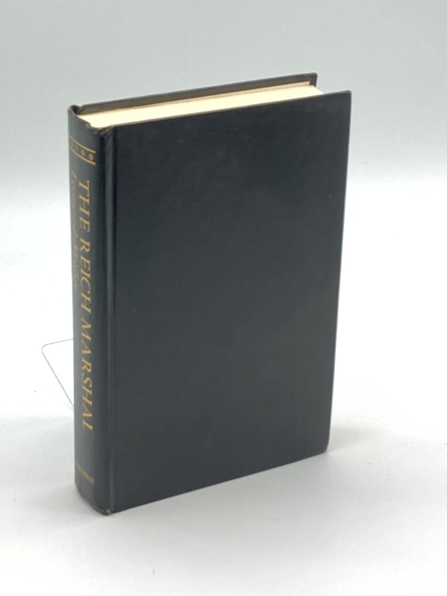 The Reich Marshal A Biography of Hermann Goering