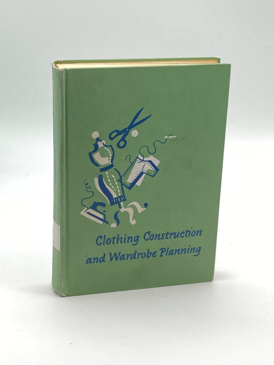 Clothing Construction and Wardrobe Planning 1960 Edition
