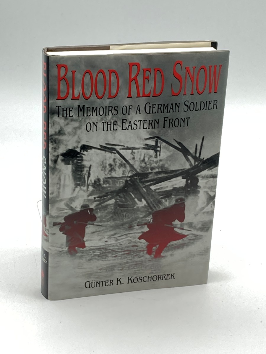 Blood Red Snow The Memoirs of a German Soldier on the Eastern Front