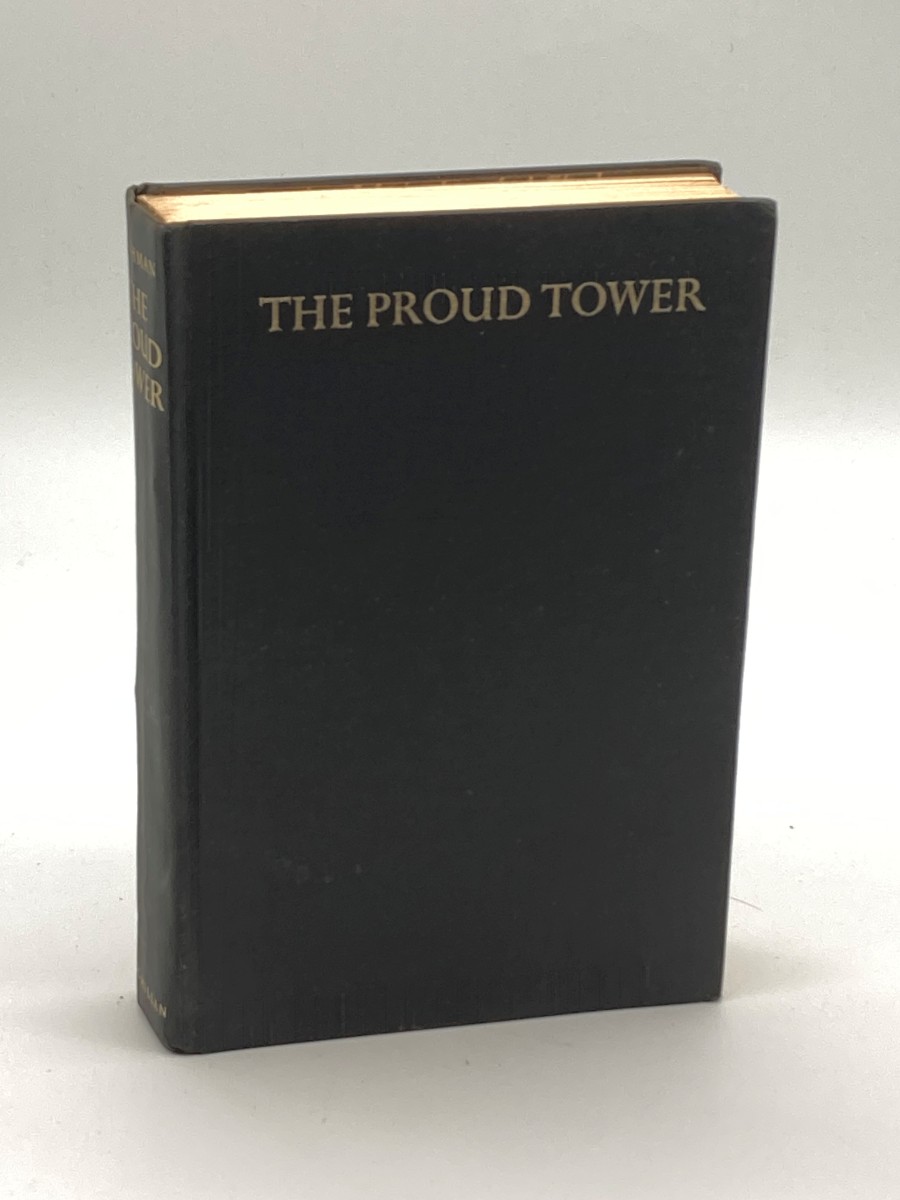 The Proud Tower (First Printing) A Portrait of the World before the War 1890-1914