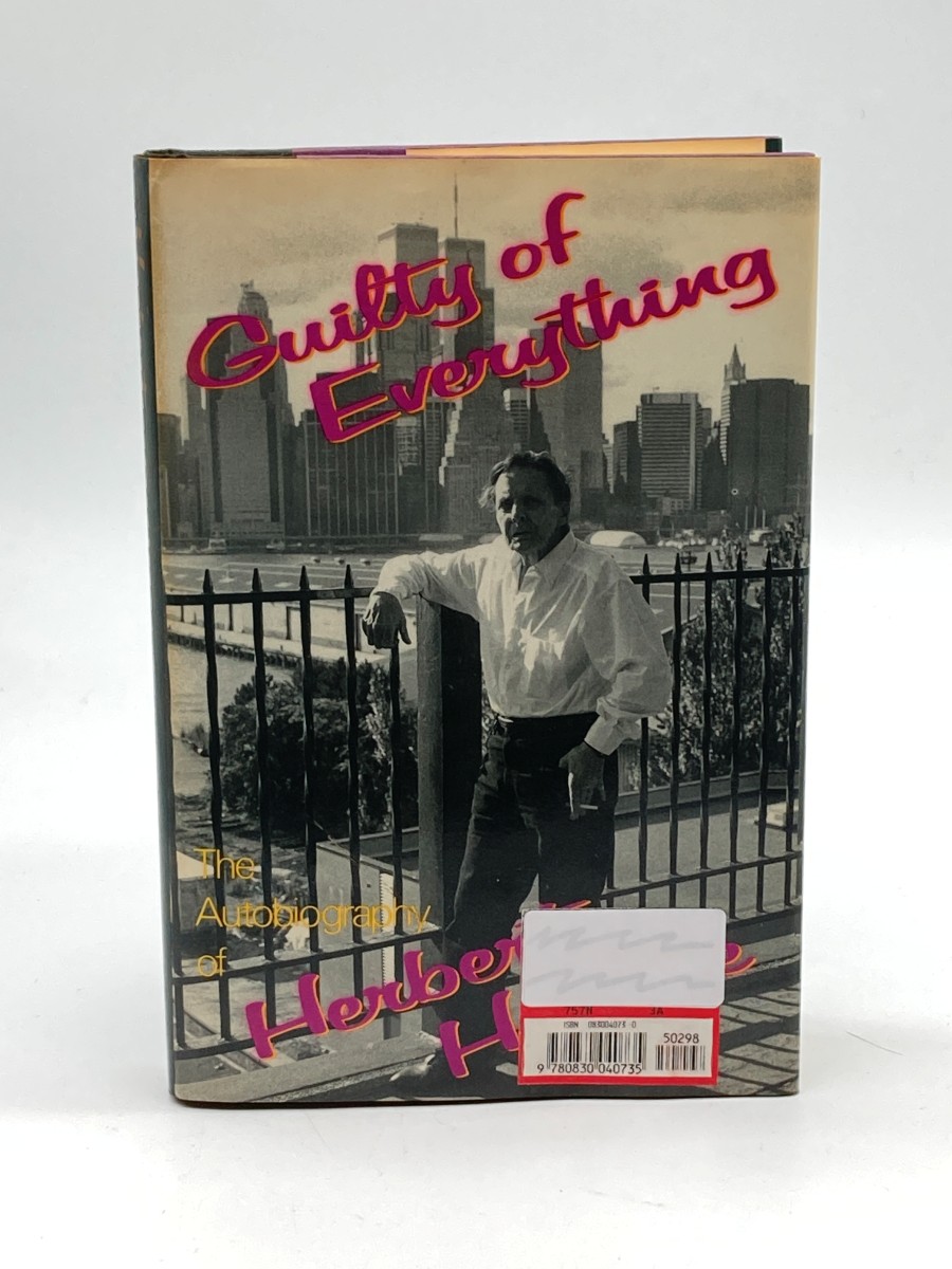 Guilty of Everything The Autobiography of Herbert Huncke