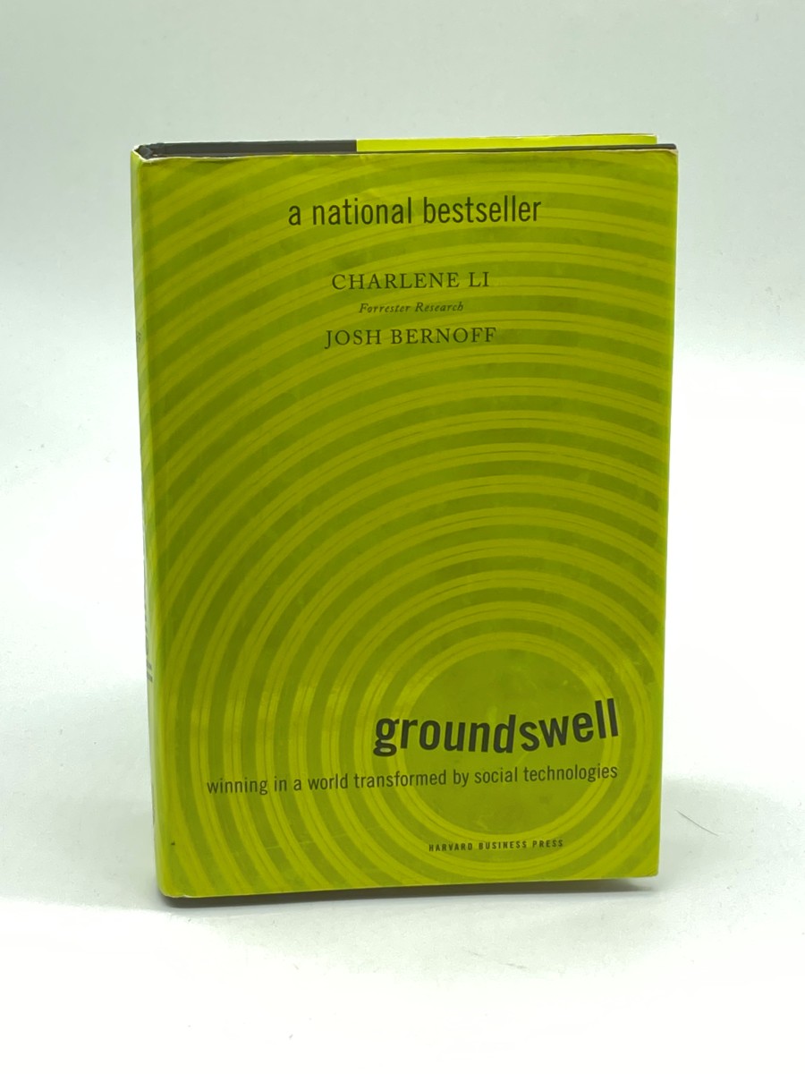 Groundswell Winning in a World Transformed by Social Technologies
