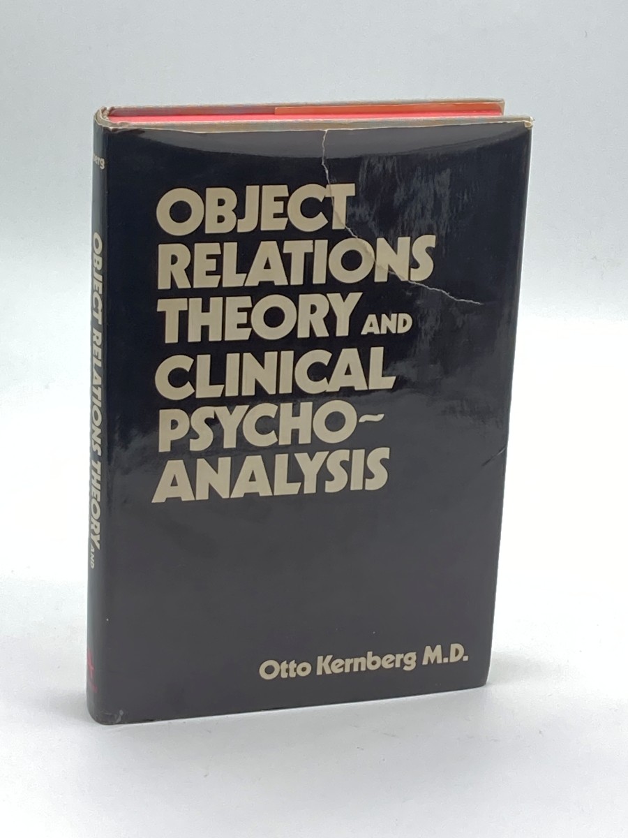Object Relations Theory and Clinical Psychoanalysis