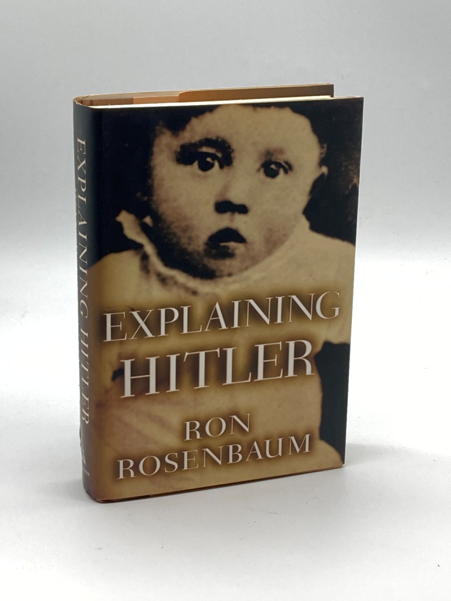 Explaining Hitler The Search for the Origins of His Evil