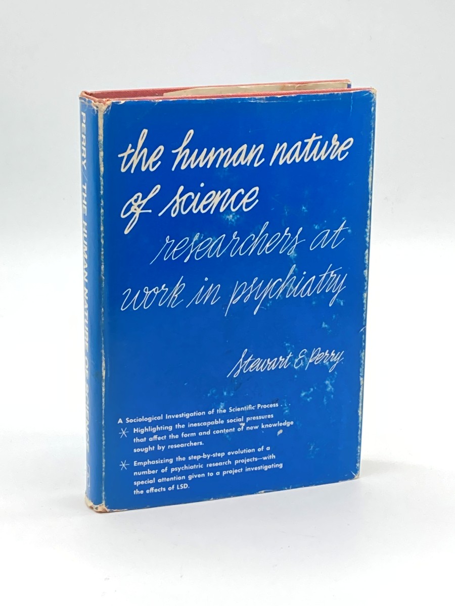 The Human Nature of Science (First Printing) Researches At Work in Psychiatry