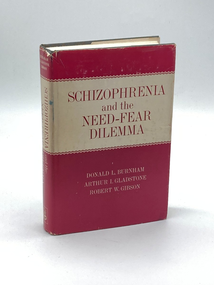 Schizophrenia and the Need-Fear Dilemma