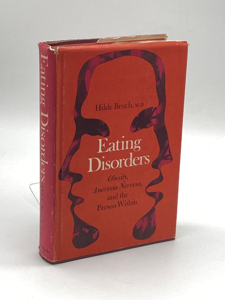 Eating Disorders (First Printing) Obesity, Anorexia Nervosa, and the Person Within