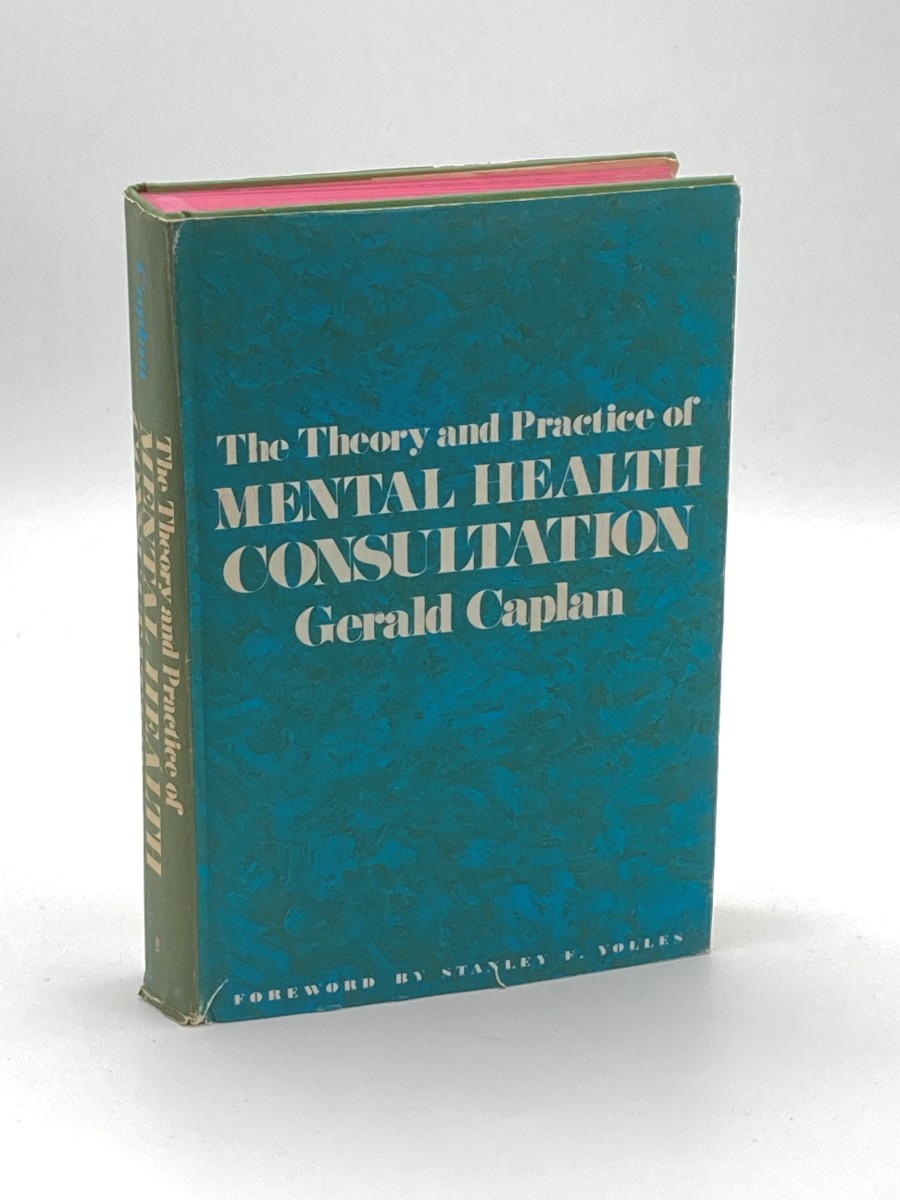 The Theory and Practice of Mental Health Consultation
