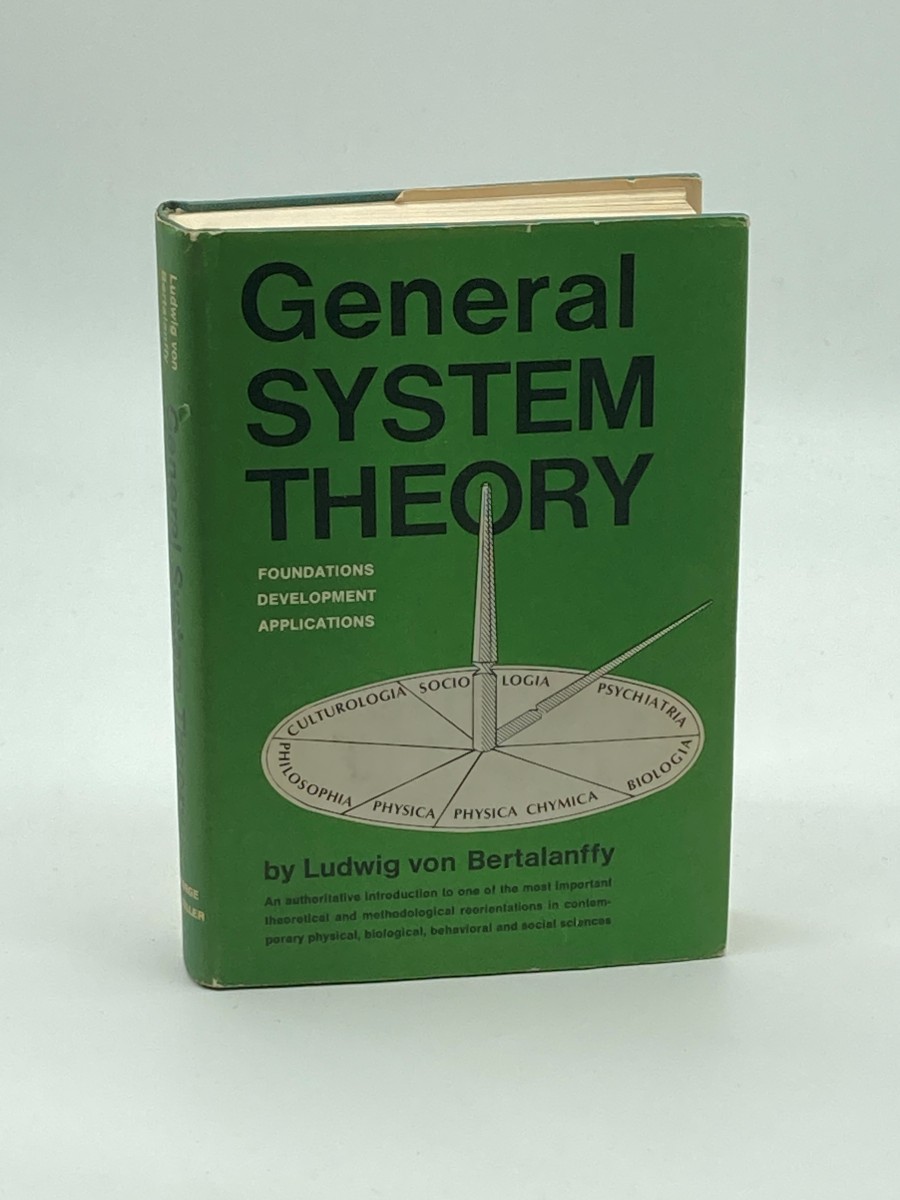 General System Theory Foundations Development Applications