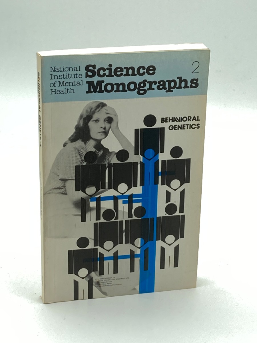 National Institute of Mental Health Science Monographs 2 Behavioral Genetics