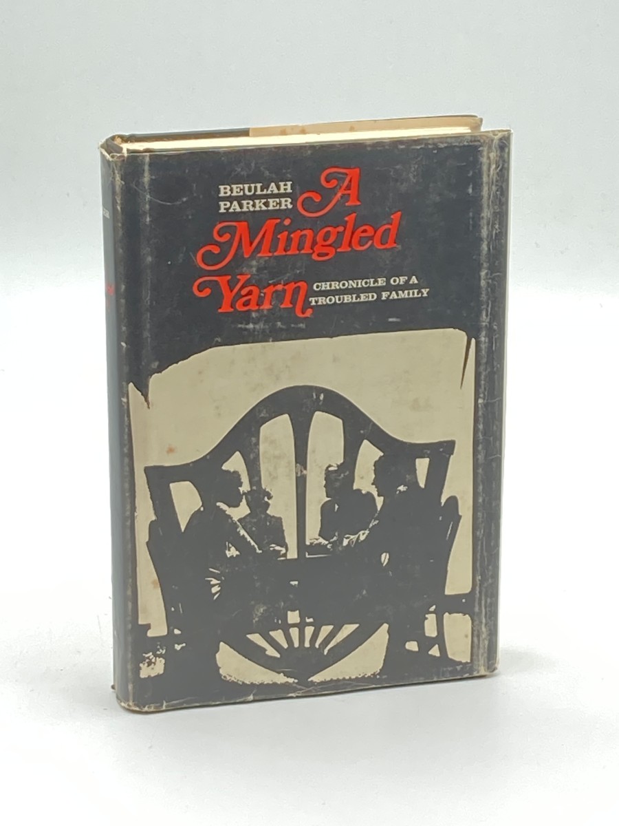 A Mingled Yarn Chronicle of a Troubled Family