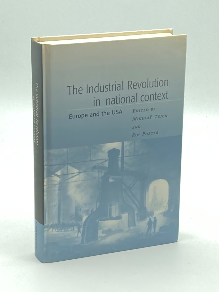 The Industrial Revolution in National Context Europe and the USA
