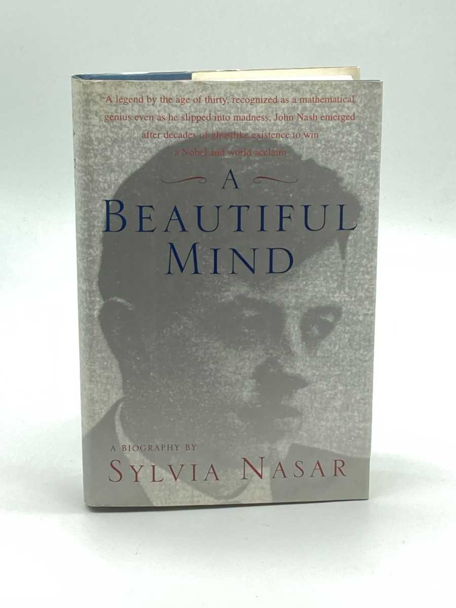 A Beautiful Mind (First Printing) A Biography of John Forbes Nash, Jr.
