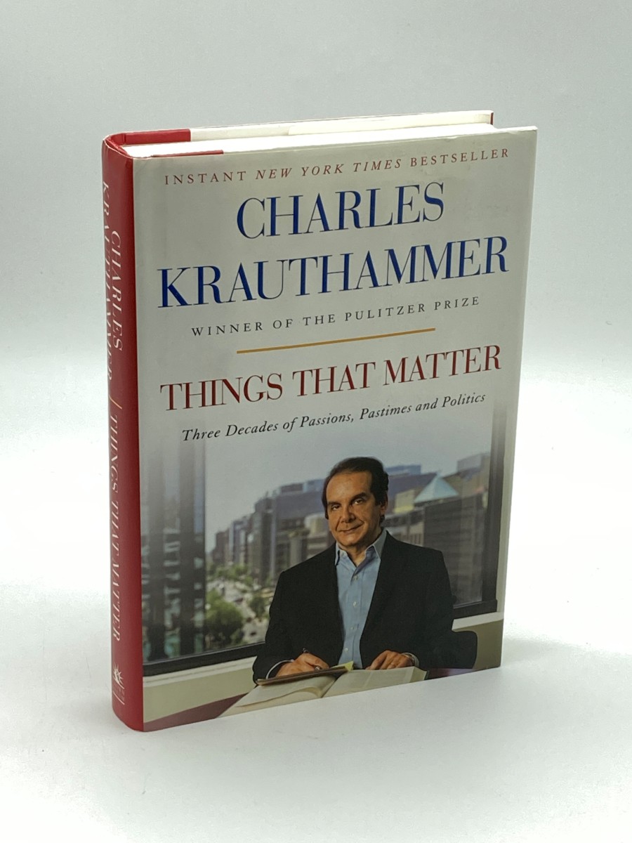 Things That Matter Three Decades of Passions, Pastimes and Politics