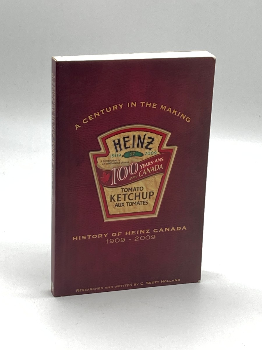 A Century in the Making: History of Heinz Canada 1909-2009