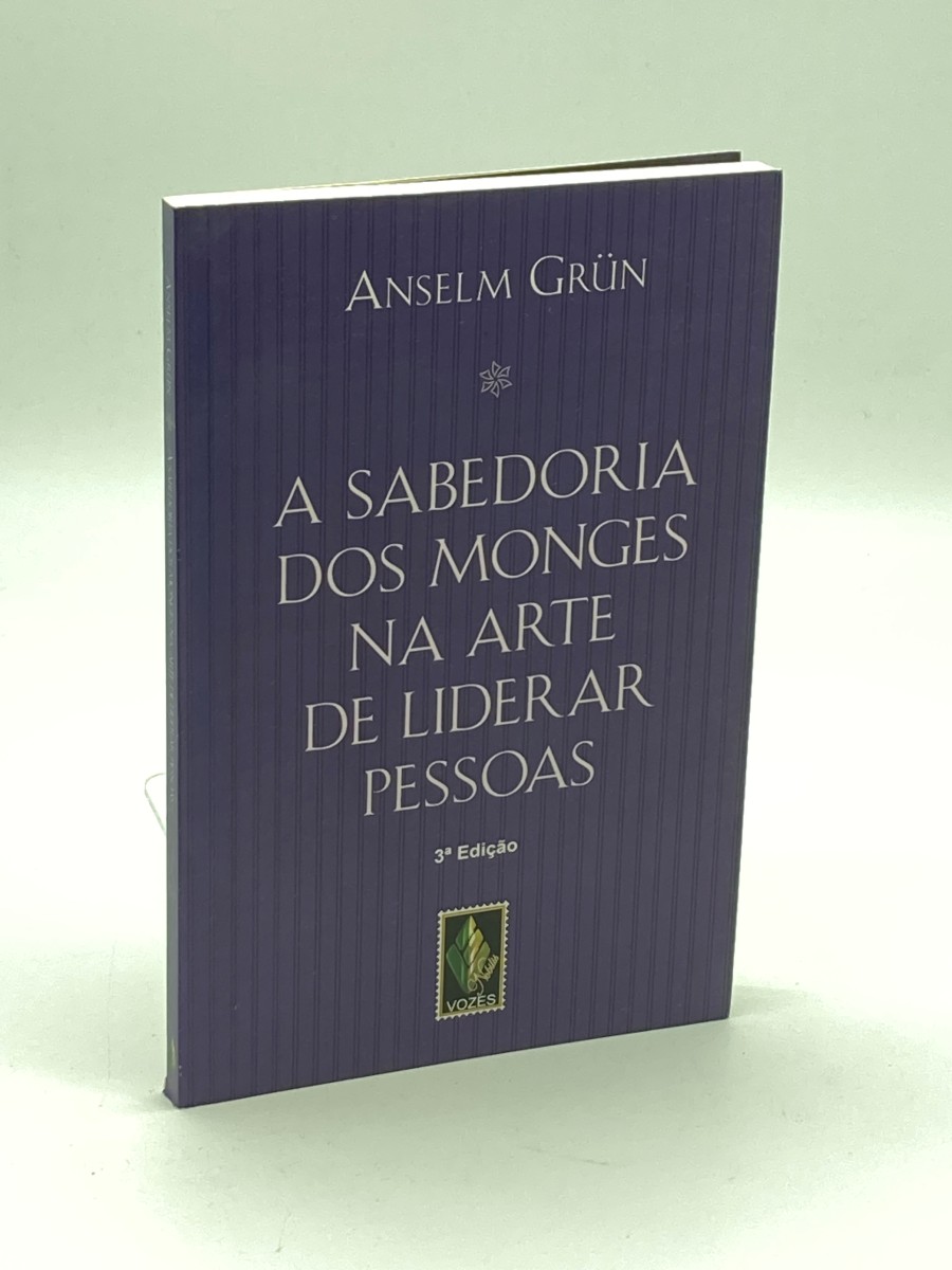 A Sabedoria Dos Monges Na Arte De Liderar Pessoas