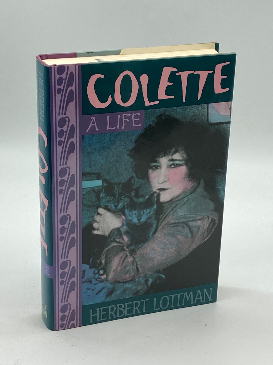 Colette (First Printing) A Life