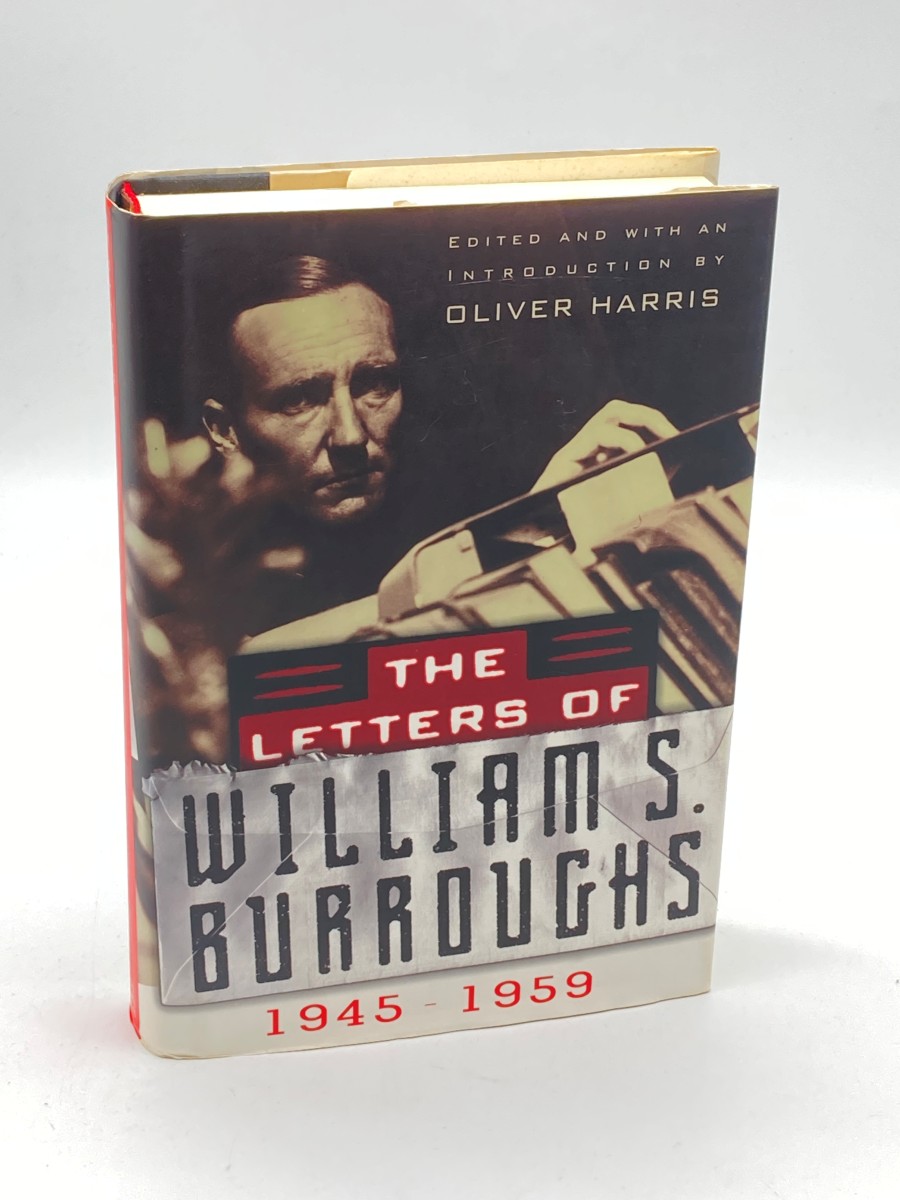 The Letters of William S. Burroughs (First Printing) Volume I: 1945-1959