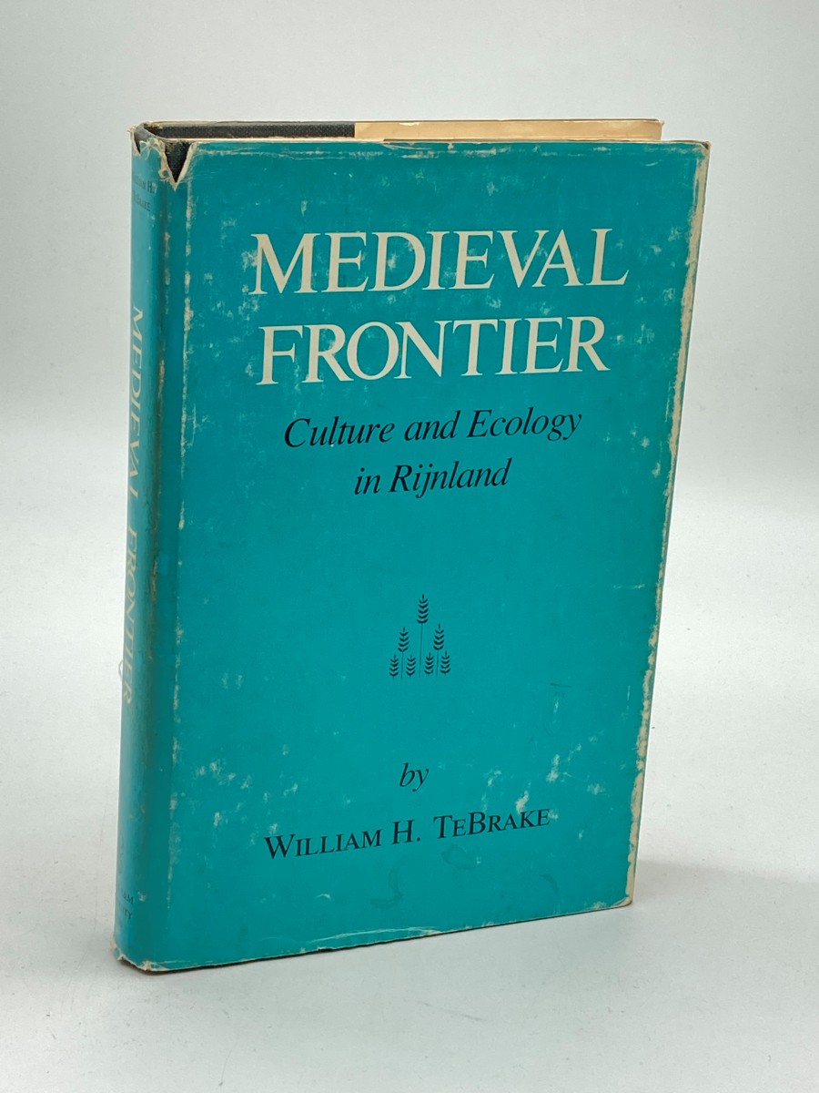 Medieval Frontier Culture and Ecology in Rijnland