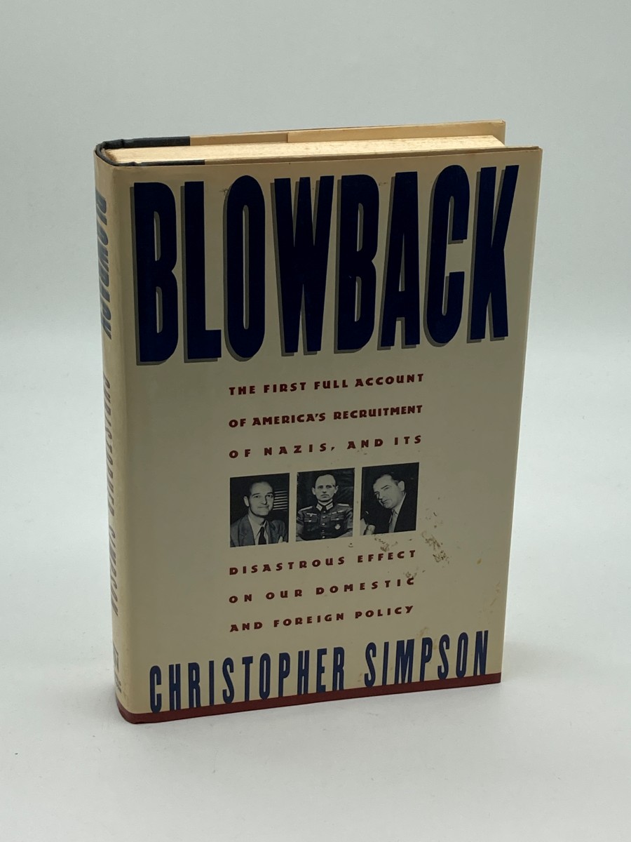 Blowback (First Printing) America's Recruitment of Nazis and its Effects on the Cold War