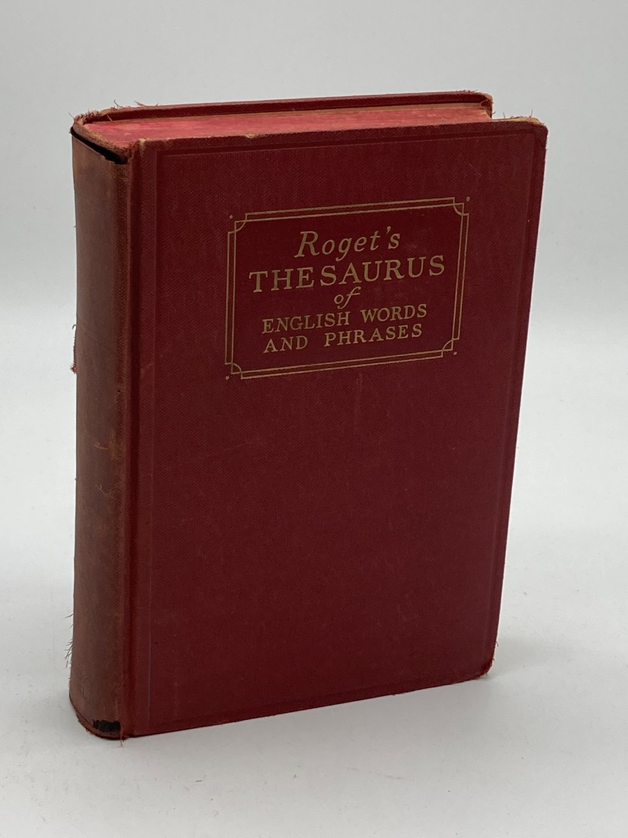 Image for Thesaurus of English Words and Phrases Classified and Arranged As to Facilitate the Expression of Ideas and to Assist in Literary Composition Thesaurus of English Words and Phrases Classified and Arranged As to Facilitate the Expression of Ideas and to Assist in Literary Composition