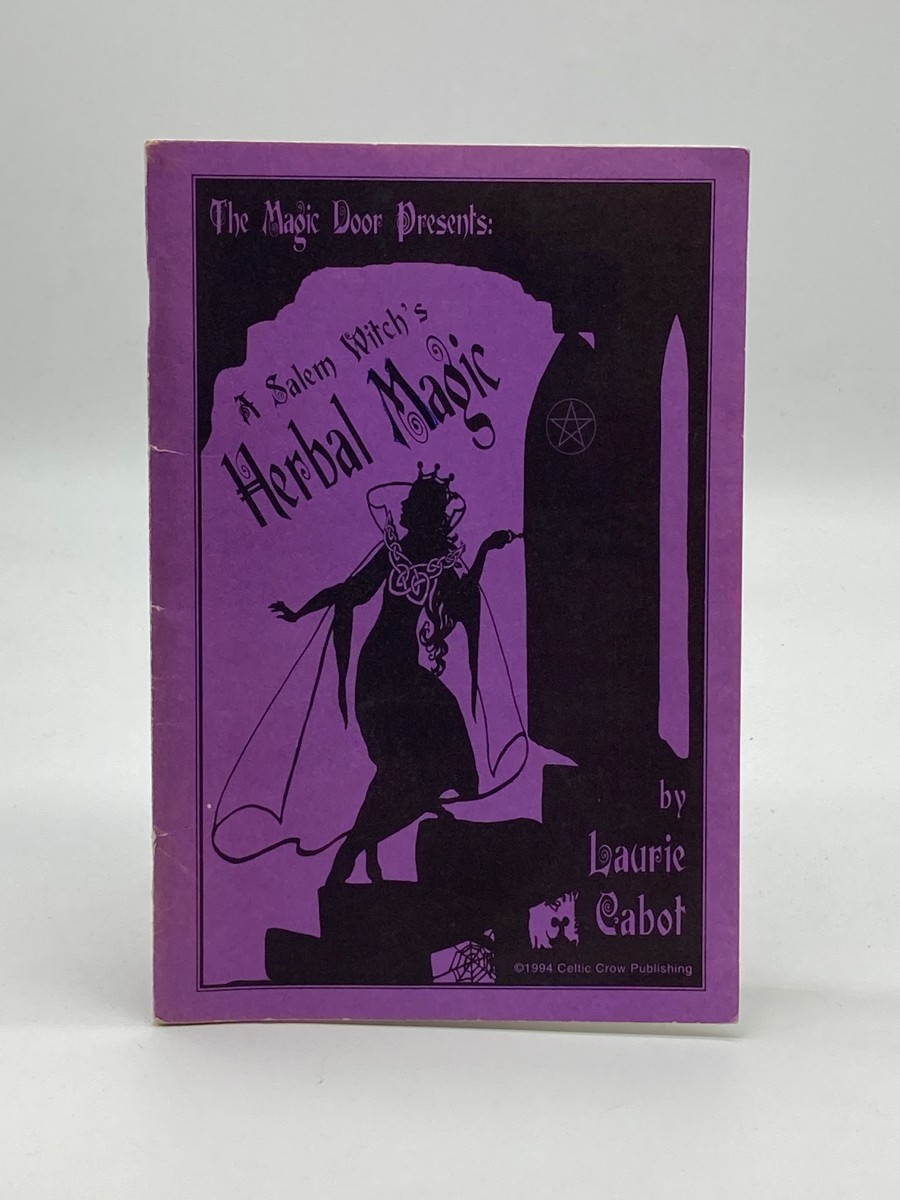 A Salem Witch's Herbal Magic The Magic Door Presents