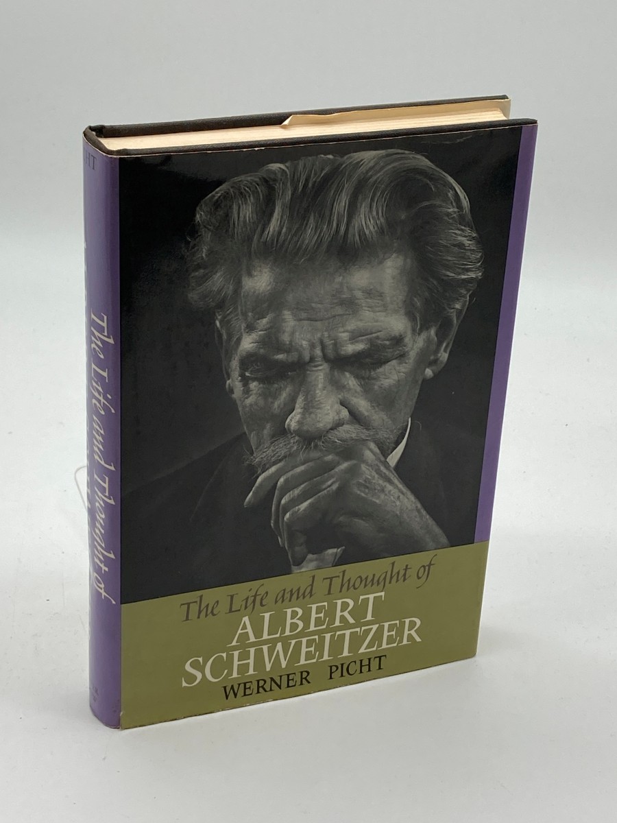 The Life and Thought of Albert Schweitzer