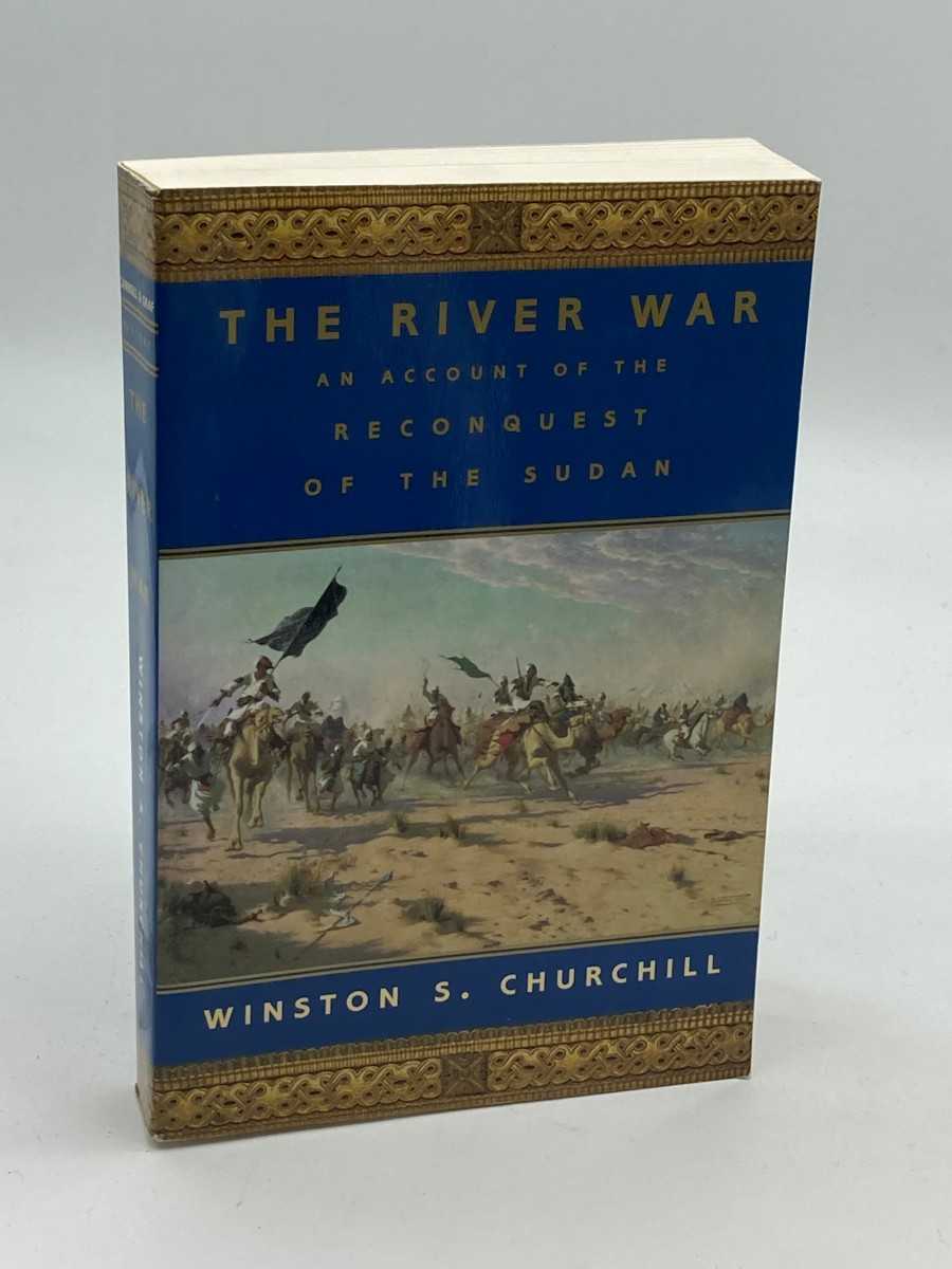 The River War An Account of the Reconquest of the Sudan