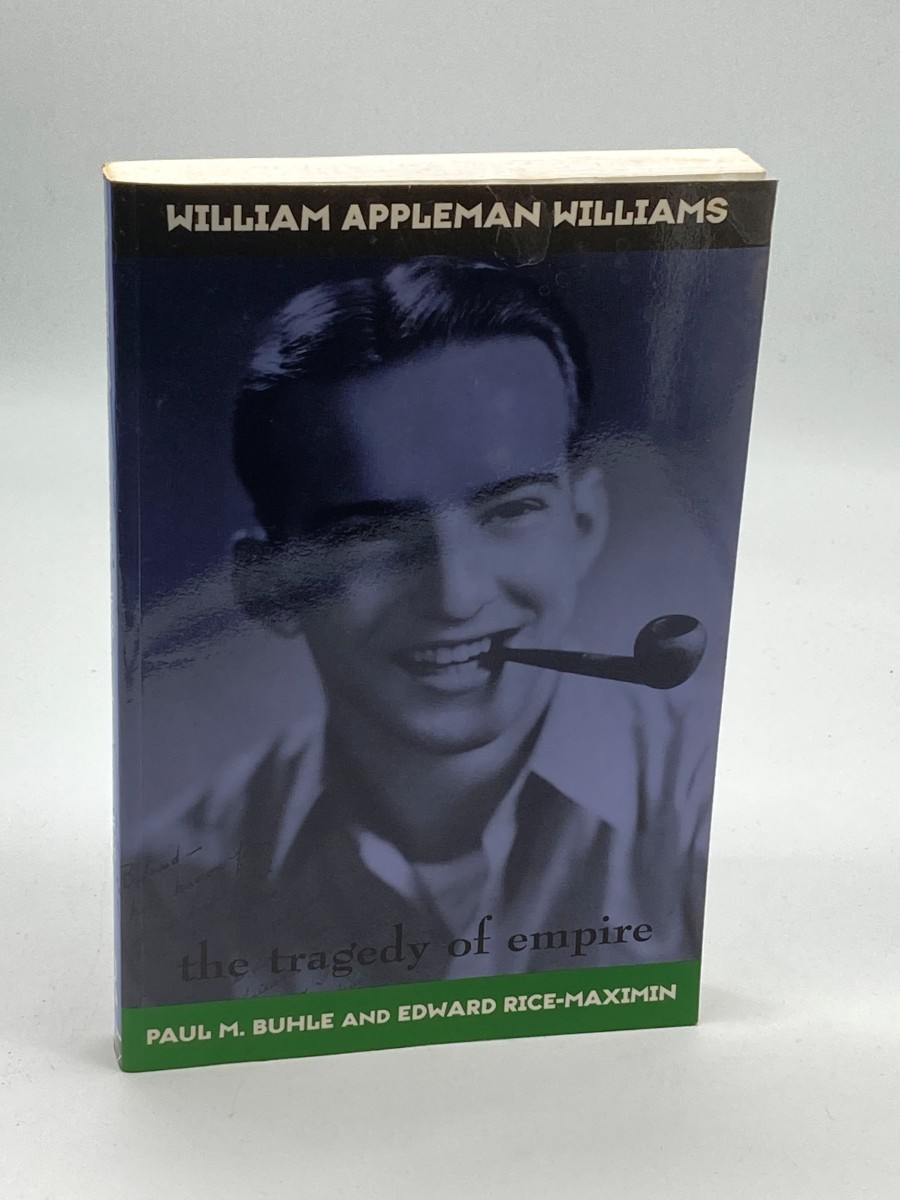 William Appleman Williams The Tragedy of Empire