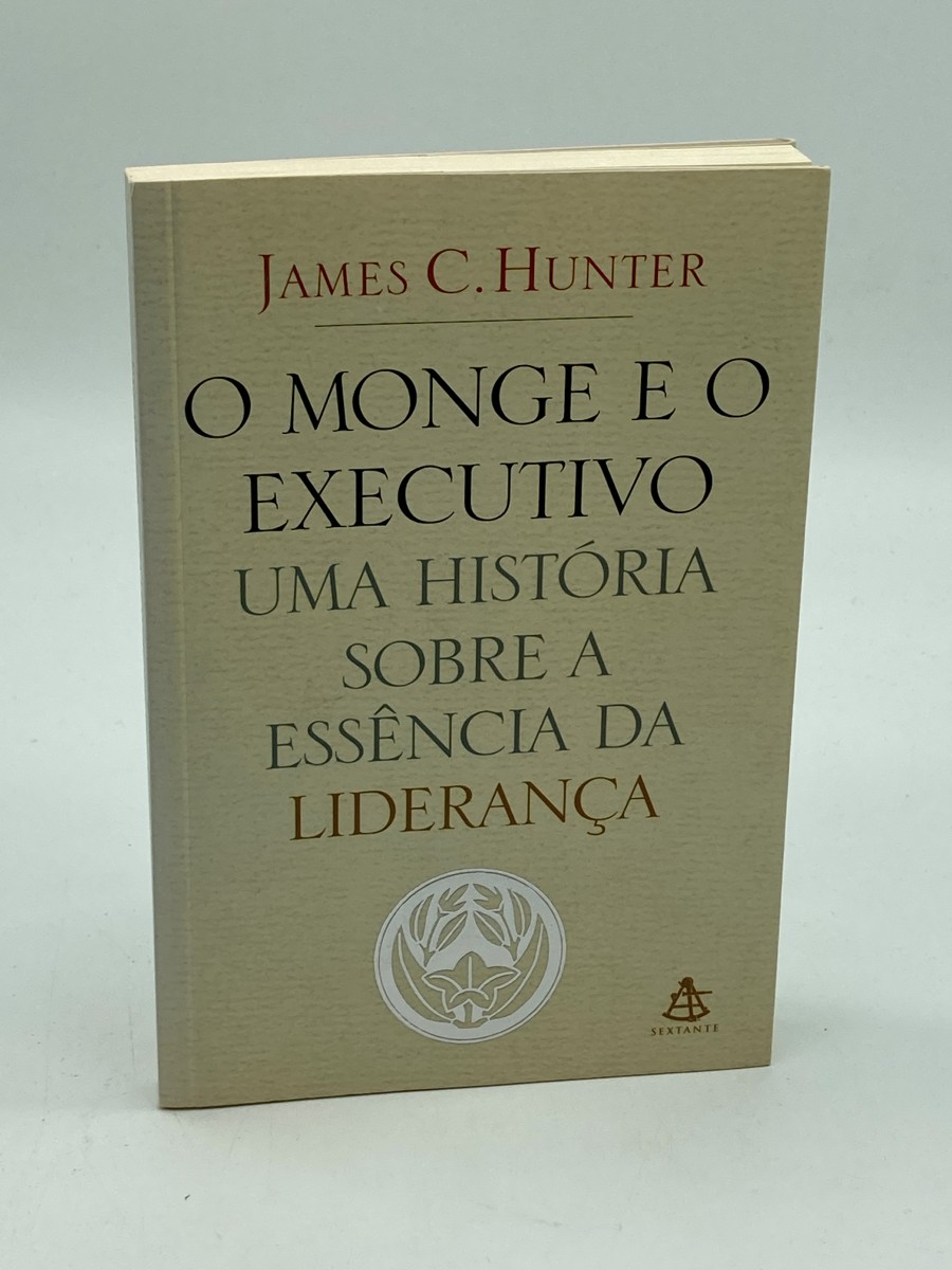 Monge E O Executivo (Portuguese) Uma Historia Sobre a Essencia