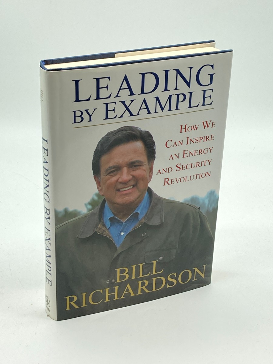 Leading by Example (First Printing) (Signed) How We Can Inspire an Energy and Security Revolution