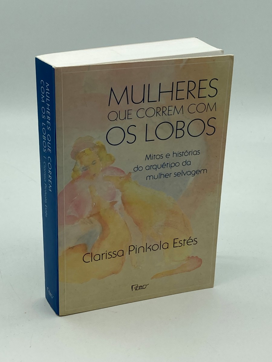 Mulheres Que Correm Com Os Lobos