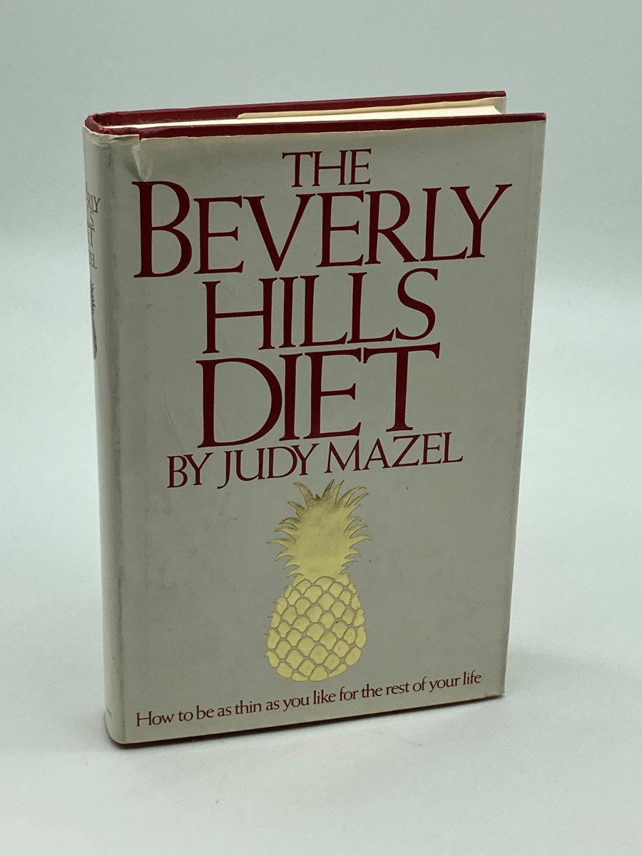The Beverly Hills Diet How to be As Thin As You like for the Rest of Your Life