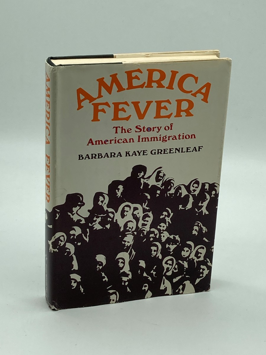 America Fever (Signed) The Story of American Immigration