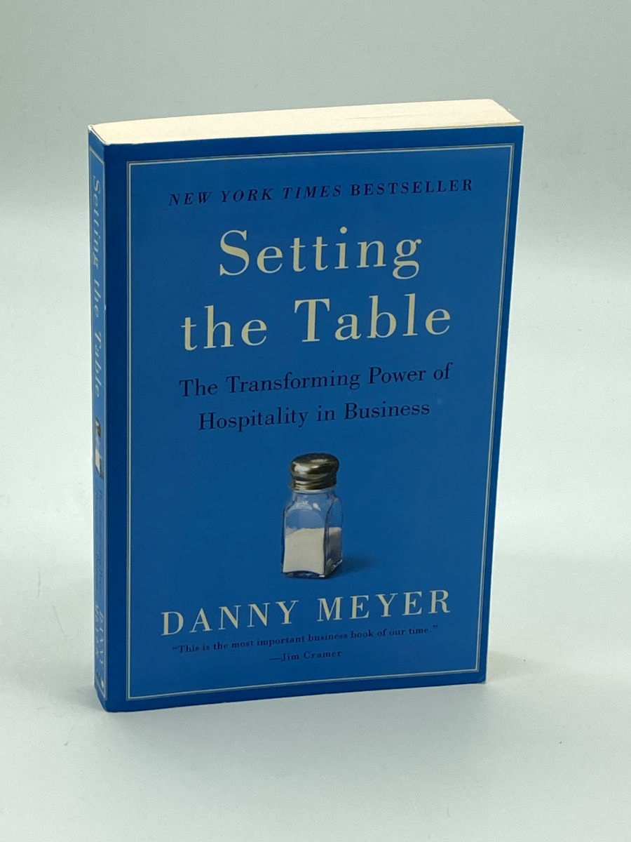 Setting the Table The Transforming Power of Hospitality in Business