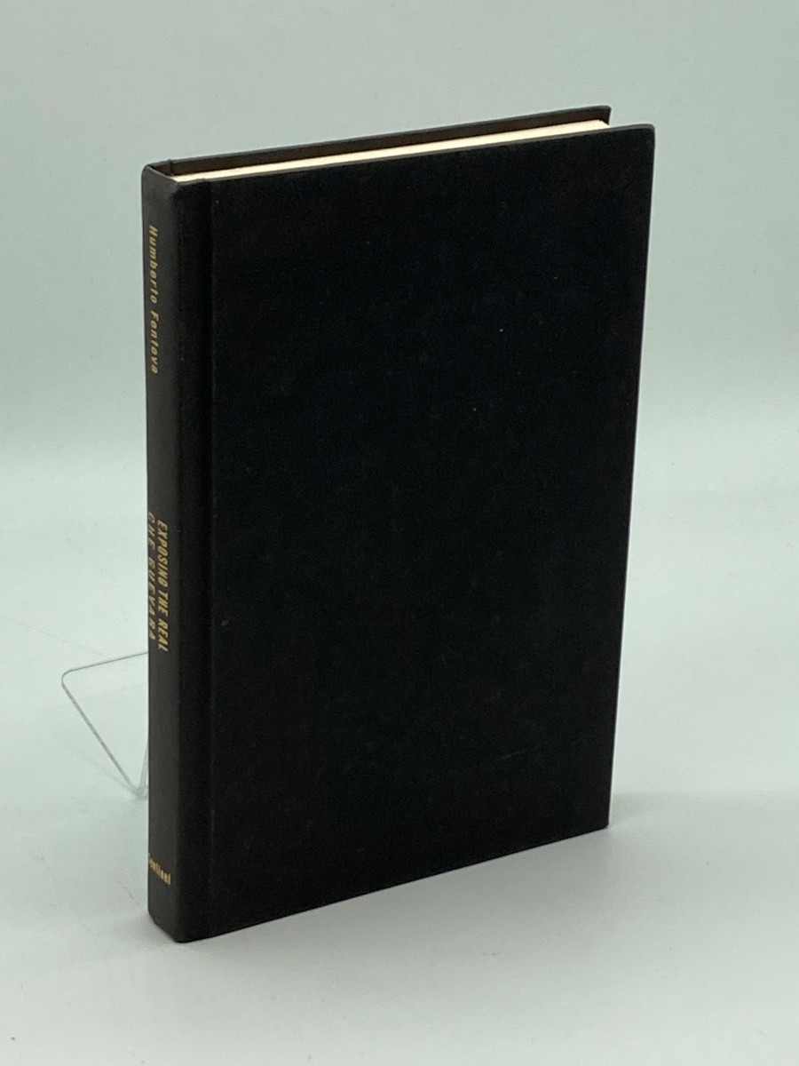 Exposing the Real Che Guevara (First Printing) And the Useful Idiots Who Idolize Him