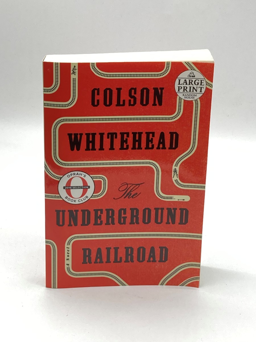 The Underground Railroad A Novel