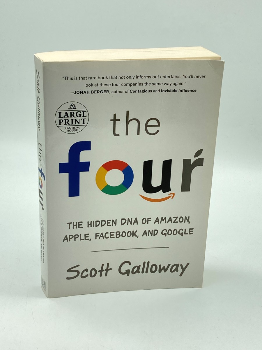 The Four The Hidden DNA of Amazon, Apple, Facebook, and Google